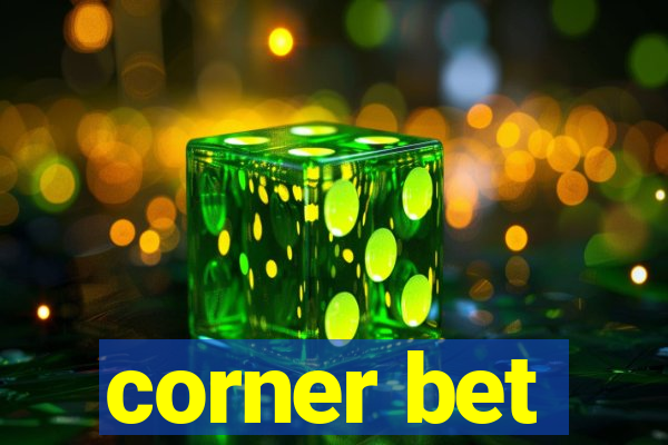 corner bet